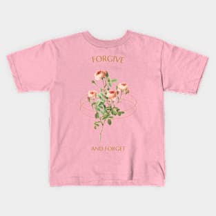 Forgive And Forget Roses Kids T-Shirt